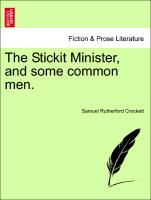 The Stickit Minister, and some common men