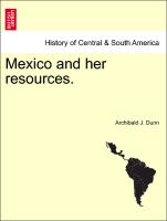 Mexico and her resources