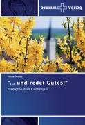 "... und redet Gutes!"