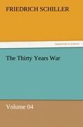 The Thirty Years War ¿ Volume 04