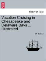 Vacation Cruising in Chesapeake and Delaware Bays ... Illustrated