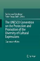 The UNESCO Convention on the Protection and Promotion of the Diversity of Cultural Expressions