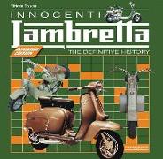 Innocenti Lambretta: The Definitive History - Expanded Edition