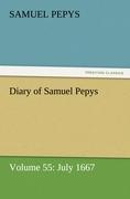 Diary of Samuel Pepys ¿ Volume 55: July 1667