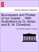 Buccaneers and Pirates of our Coasts ... With illustrations by G. Varian and B. W. Clinedinst
