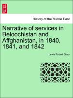 Narrative of services in Beloochistan and Affghanistan, in 1840, 1841, and 1842