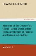 Memoirs of the Court of St. Cloud (Being secret letters from a gentleman at Paris to a nobleman in London) ¿ Volume 7