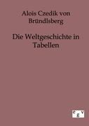 Die Weltgeschichte in Tabellen