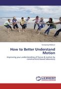 How to Better Understand Motion