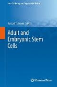 Adult and Embryonic Stem Cells