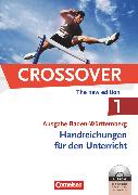 Crossover, Baden-Württemberg, B1/B2: Band 1 - 11. Schuljahr, Handreichungen für den Unterricht mit CD-ROM
