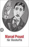 Marcel Proust für Boshafte