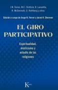 El Giro Participativo: Espiritualidad, Misticismo y Estudio de Las Religiones