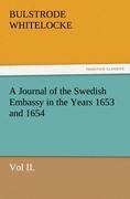 A Journal of the Swedish Embassy in the Years 1653 and 1654, Vol II