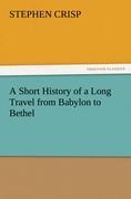 A Short History of a Long Travel from Babylon to Bethel