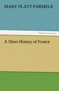 A Short History of France