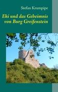 Eki und das Geheimnis von Burg Greifenstein