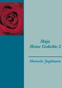 Maja - Meine Gedichte 2