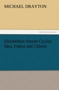 Elizabethan Sonnet Cycles: Idea, Fidesa and Chloris