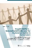 Projekt IMPULS - Gesundheitsförderung für AsylwerberInnen in Gemeinden