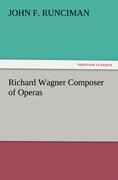 Richard Wagner Composer of Operas