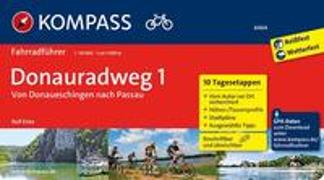 KOMPASS Fahrradführer Donauradweg 1, von Donaueschingen nach Passau