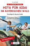Hits für Kids im Bayerischen Wald