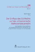 Der Einfluss des EU-Rechts auf das schweizerische Mehrwertsteuerrecht