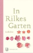In Rilkes Garten