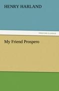 My Friend Prospero