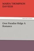 Over Paradise Ridge A Romance