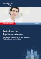 Das Insider-Dossier: Praktikum bei Top-Unternehmen 2012/13
