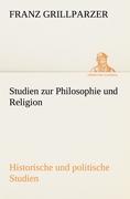 Studien zur Philosophie und Religion. Historische und politische Studien