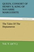 The Tales Of The Heptameron, Vol. V. (of V.)