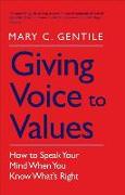 Giving Voice to Values