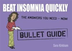 Beat Insomnia Quickly: Bullet Guides