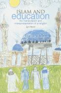 Islam and Education: The Manipulation and Misrepresentation of a Religion