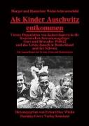 Als Kinder Auschwitz entkommen