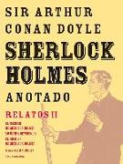 Sherlock Holmes anotado II : el regreso de Sherlock Holmes