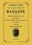 Badajoz : discursos patrios de la Real Ciudad