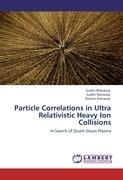 Particle Correlations in Ultra Relativistic Heavy Ion Collisions