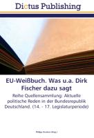 EU-Weißbuch. Was u.a. Dirk Fischer dazu sagt