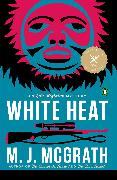 White Heat: The First Edie Kiglatuk Mystery