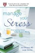Manage Your Stress: Overcoming Stress in the Modern World