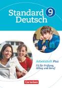 Standard Deutsch, 9. Schuljahr, Arbeitsheft Plus, Fit für Prüfung, Alltag und Beruf