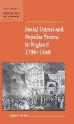 Social Unrest and Popular Protest in England, 1780-1840