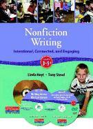 Nonfiction Writing, Grades 3-5+: Intentional, Connected, and Engaging [With Booklet]