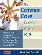 The Common Core Lesson Book, K-5