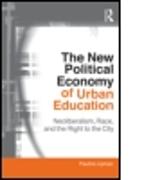 The New Political Economy of Urban Education