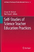 Self-Studies of Science Teacher Education Practices